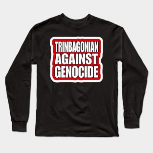 Trinbagonian Against Genocide - Sticker - Front Long Sleeve T-Shirt